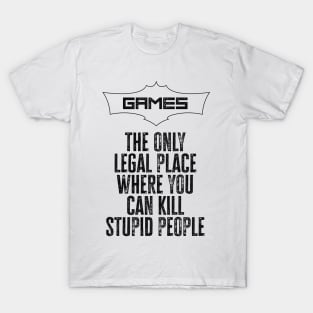 Games are a wonderful place to be / funny gaming quote T-Shirt